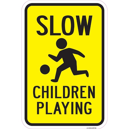 Signmission Slow Children Playing, Heavy-Gauge Aluminum Rust Proof Parking Sign, 12" x 18", A-1218-24734 A-1218-24734
